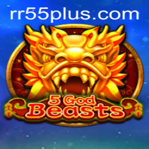 A Comprehensive Guide to 5GodBeasts: The Ultimate Adventure