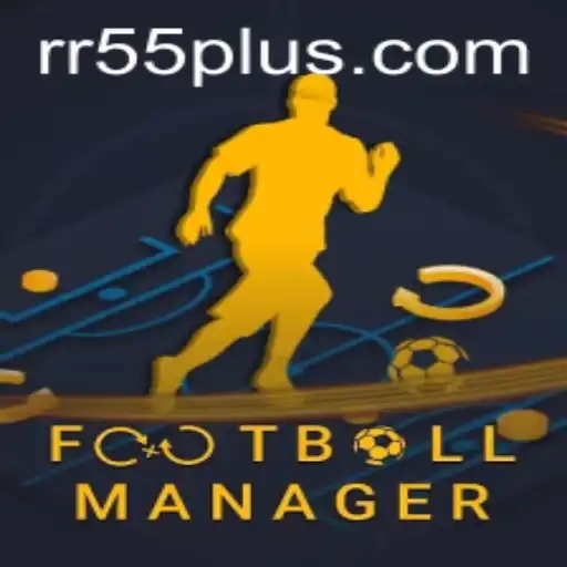 Mastering FootballManager: A Deep Dive into RR55 and Beyond